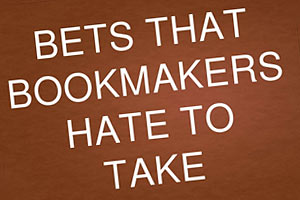 Bookies: Bets They Hate