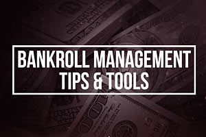 Introduction to Bankroll Management