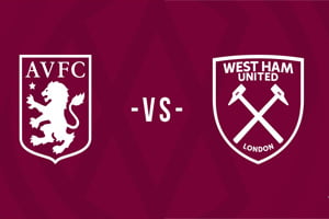 Aston Villa - West Ham Match Prediction