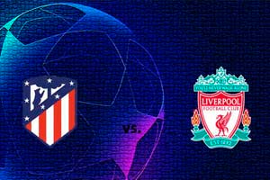 Atletico Madrid - Liverpool: Champions League Return