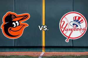 Baltimore Orioles vs New York Yankees