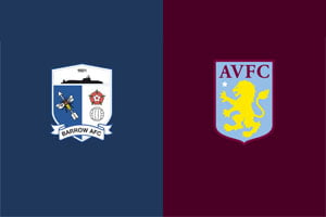 Barrow vs Aston Villa: should we expect a cup surprise?