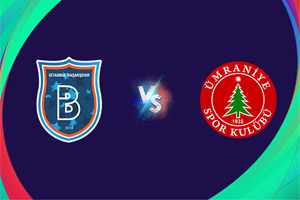 Basaksehir vs Umraniyespor: prediction for match of the Superleague