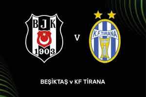 Besiktas vs Tirana: prediction for a Conference League