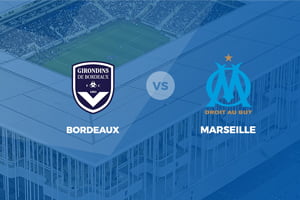 Bordeaux vs Marseille: prediction for the match