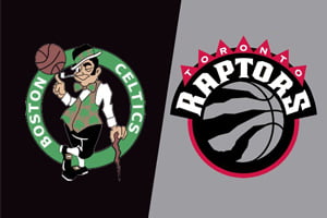 boston-celtics-vs-toronto-raptors