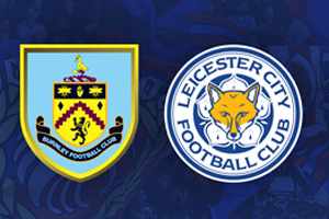 Burnley vs Leicester Match Prediction