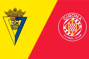 Cadiz vs Girona: prediction for the match of the La Liga