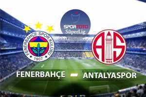 Fenerbahce vs Antalyaspor Match Prediction