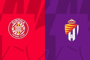 Girona vs Valladolid: Prediction for La Liga match