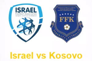 Israel vs Kosovo: prediction for the match of the Europe