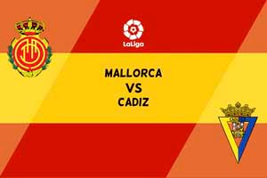 Mallorca vs Cadiz: prediction for the match of the La Liga