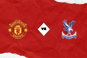 Man United vs Crystal Palace: prediction for the Premier League match