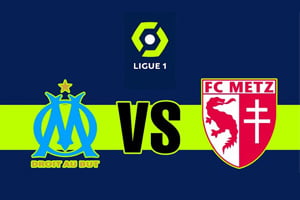 Olympique Marseille vs Metz: prediction for the Ligue 1