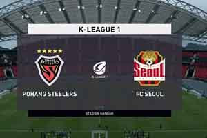 Pohang Steelers vs Seoul: what will the capital show?