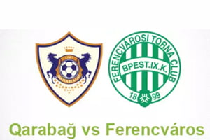 Qarabag vs Ferencvaros: Prediction for Champions League