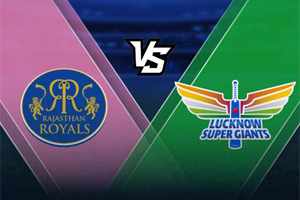 Rajasthan Royals vs Lucknow Super Giants: Prediction