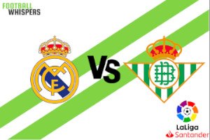 Real Madrid vs Real Betis: Prediction for La Liga match