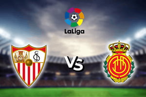 Sevilla vs Mallorca: Prediction for the match of the