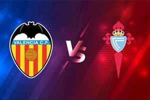 Valencia vs Celta: Prediction for the match