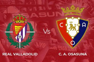 Valladolid - Osasuna Match Prediction: how are you?