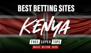 Best betting Sites In Kenya