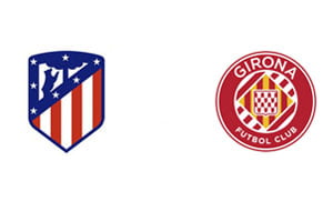 Atletico Madrid vs Girona