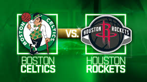 Boston Celtics vs Houston Rockets