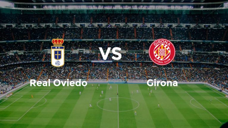 Girona vs Real Oviedo