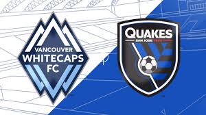 Vancouver Whitecaps vs San Jose Earthquakes