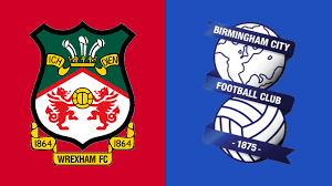 Wrexham vs Birmingham