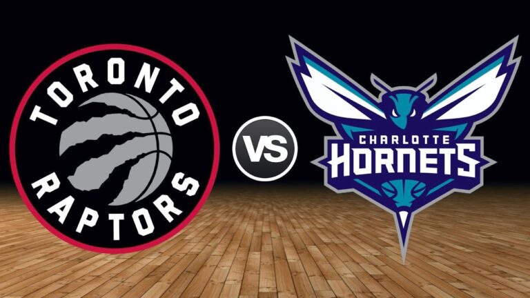 Toronto Raptors vs Charlotte Hornets