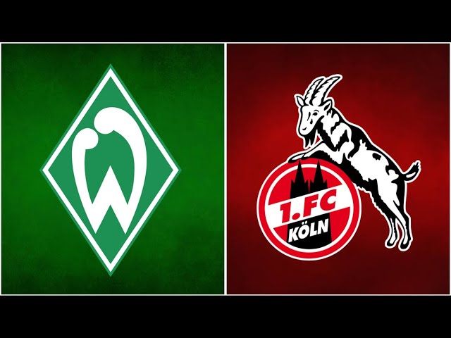 Werder Bremen vs FC Köln