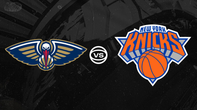New Orleans Pelicans vs New York Knicks