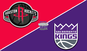 Houston Rockets vs Sacramento Kings