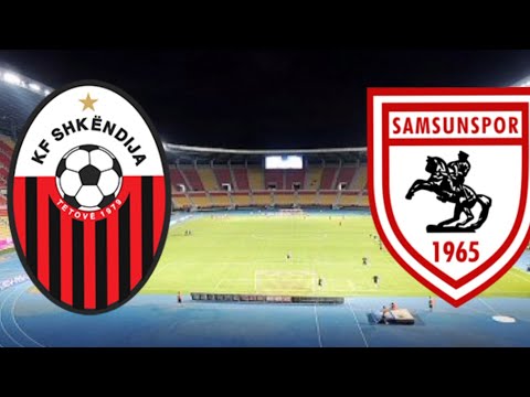 Shkendija vs Samsunspor