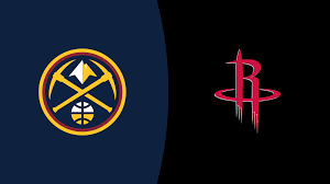 Denver Nuggets vs Houston Rockets