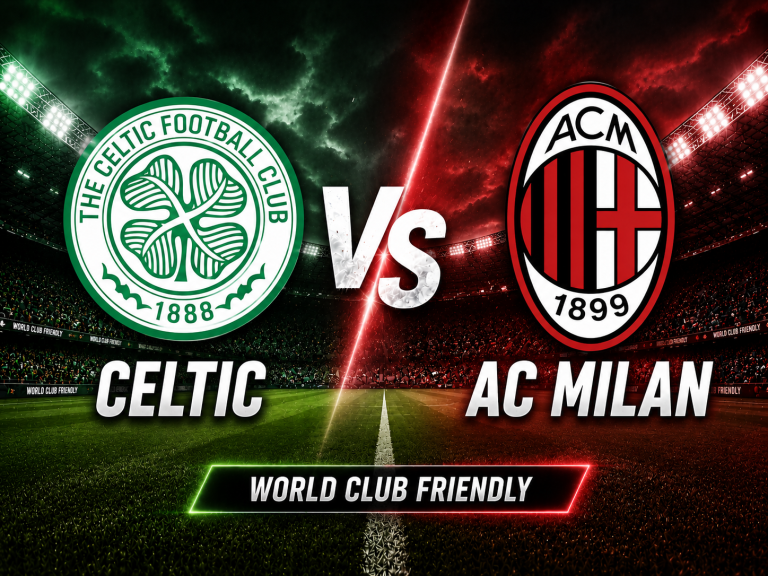 Celtic vs AC Milan World Club Friendly Prediction